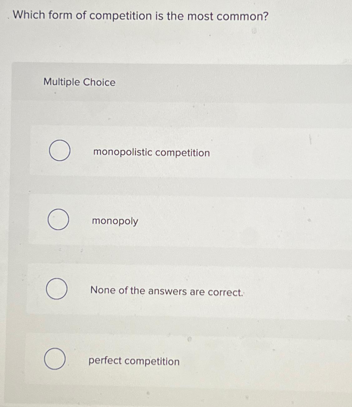 Solved Which form of competition is the most common?Multiple | Chegg.com