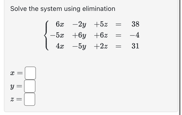 Solved Solve the system using | Chegg.com