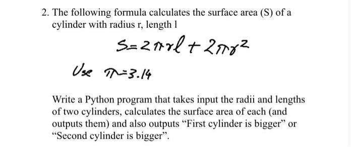 Solved 2. The following formula calculates the surface area | Chegg.com