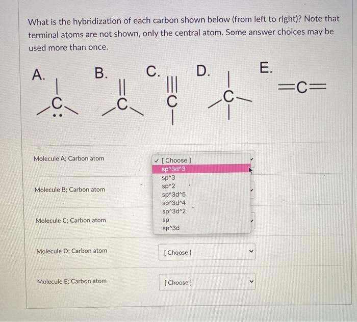 Solved What is the hybridization of each carbon shown below | Chegg.com
