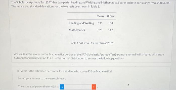 Answered: The Scholastic Aptitude Test (SAT) is…