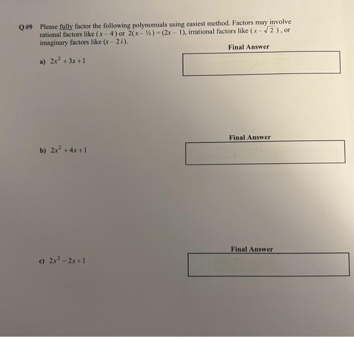 Solved Please Fully Factor The Following Polynomials Using | Chegg.com