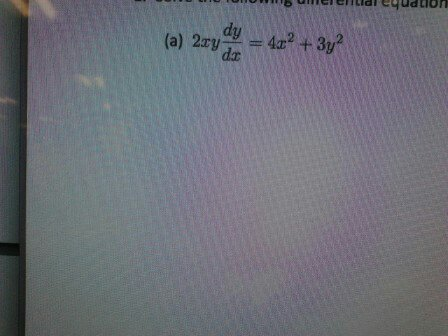 Solved 2xy dy / dx = 4x2 + 3y2 | Chegg.com
