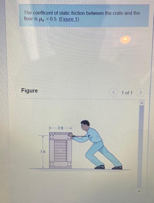 Solved The coefficent of static friction between the crate