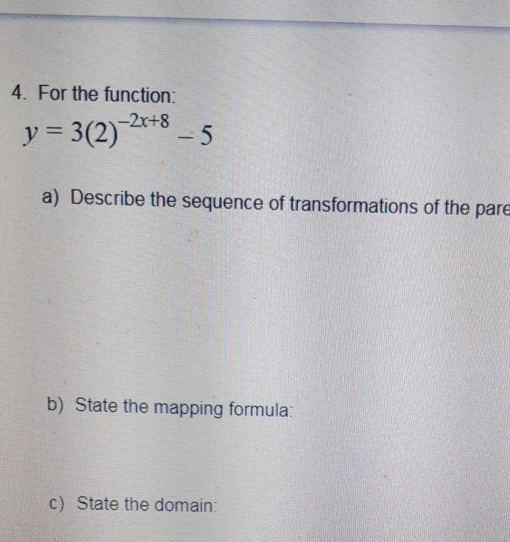 Solved 4. For the function: -2x+8 y - 5 a) Describe the | Chegg.com