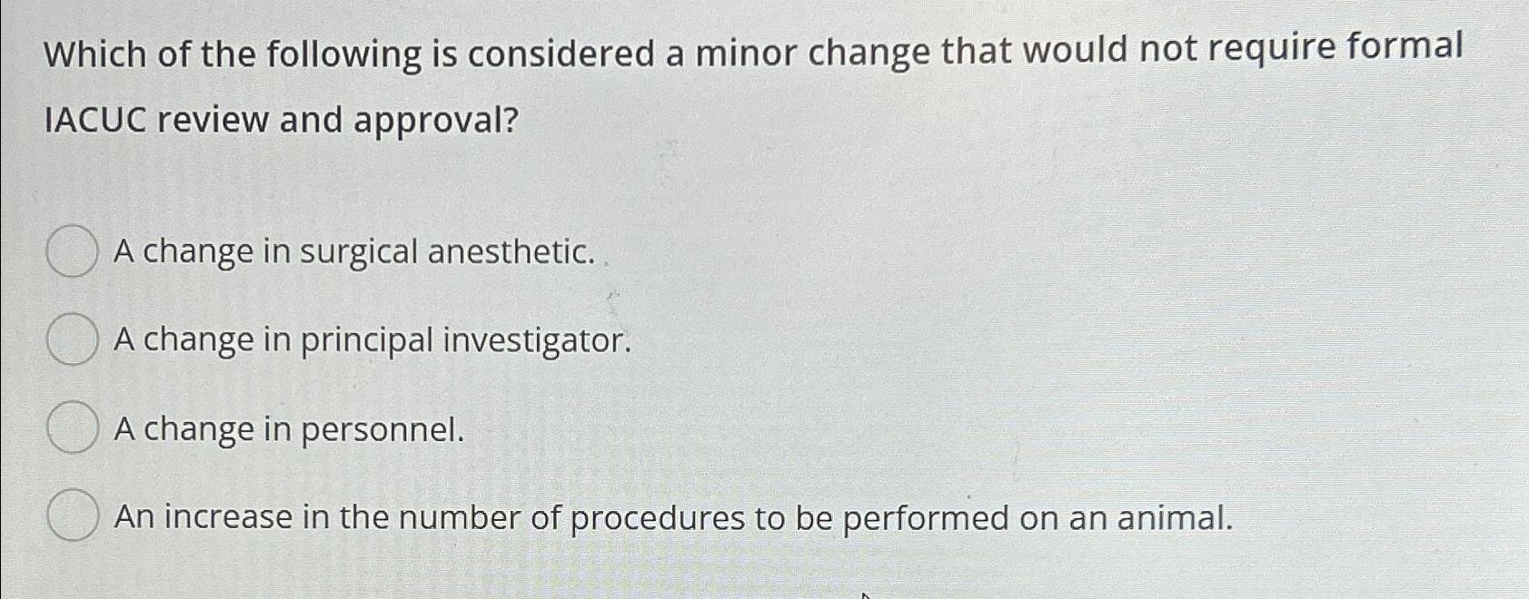 Solved Which of the following is considered a minor change | Chegg.com