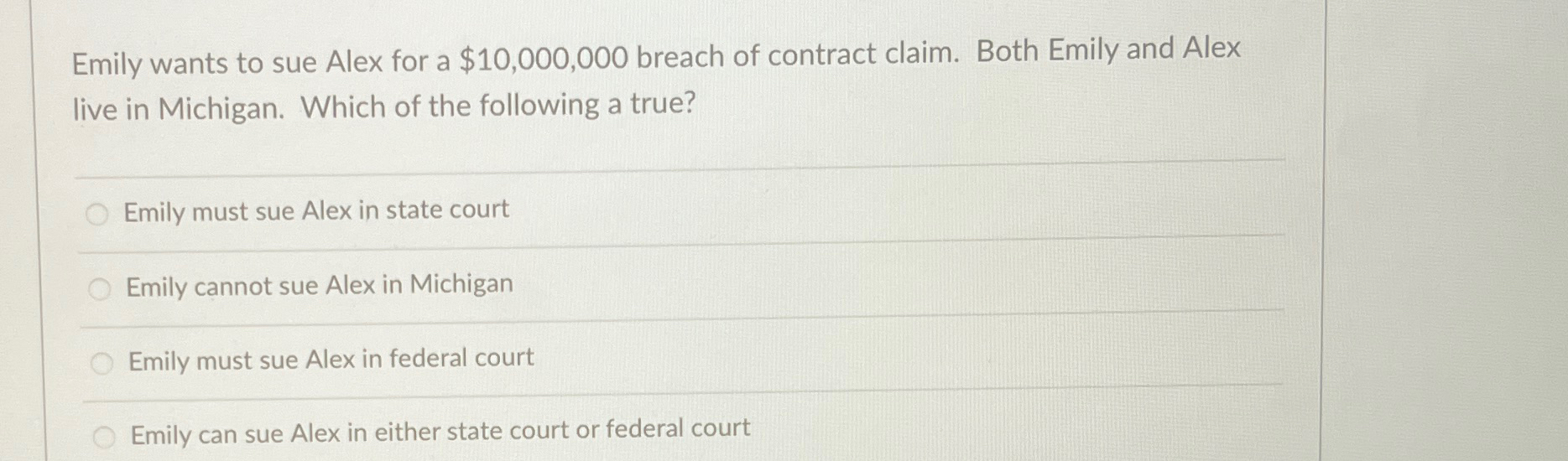 Solved Emily wants to sue Alex for a $10,000,000 ﻿breach of | Chegg.com