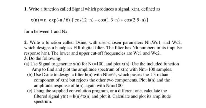 Solved 1. Write a function called Signal which produces a | Chegg.com