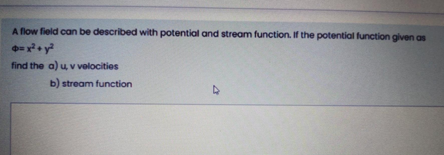 Solved A flow field can be described with potential and | Chegg.com