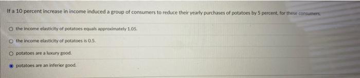 Solved If a 10 percent increase in income induced a group of | Chegg.com