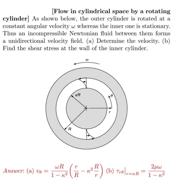 Solved (Flow in cylindrical space by a rotating cylinder] As | Chegg.com