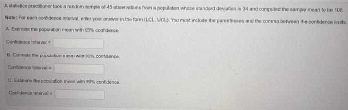 Solved A statistics practiboner took a random sample of 45 | Chegg.com