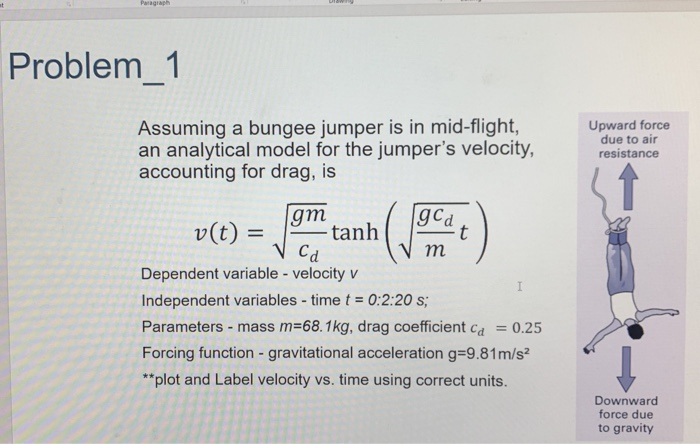 Solved Problem_1 Assuming A Bungee Jumper Is In Mid-flight, | Chegg.com