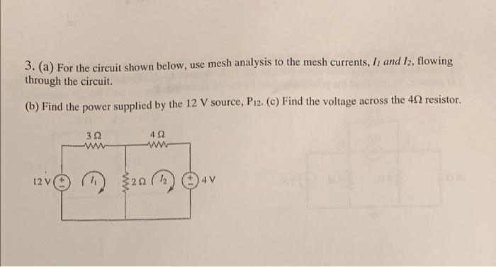 Solved 3. (a) For The Circuit Shown Below, Use Mesh Analysis | Chegg.com