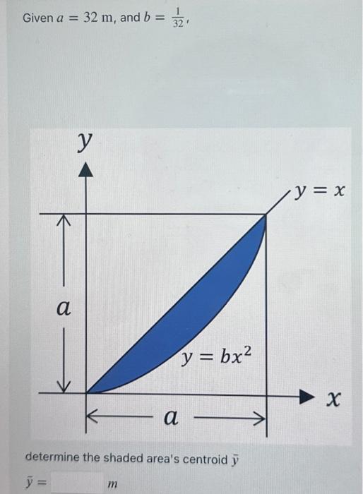 Given \( a=32 \mathrm{~m} \), and \( b=\frac{1}{32} \),