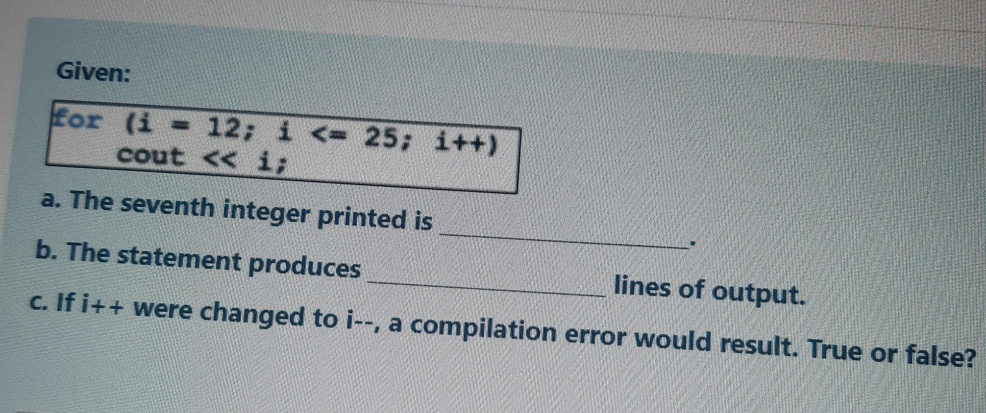 Solved Given: for (i = 12; i