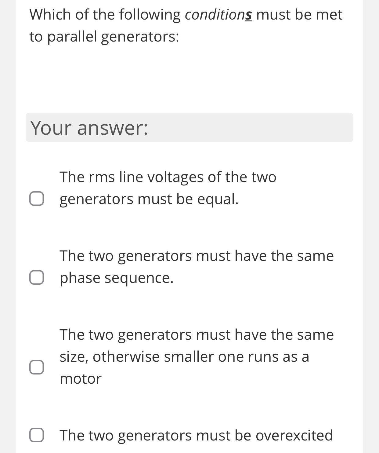 Solved Which of the following conditions must be met to | Chegg.com