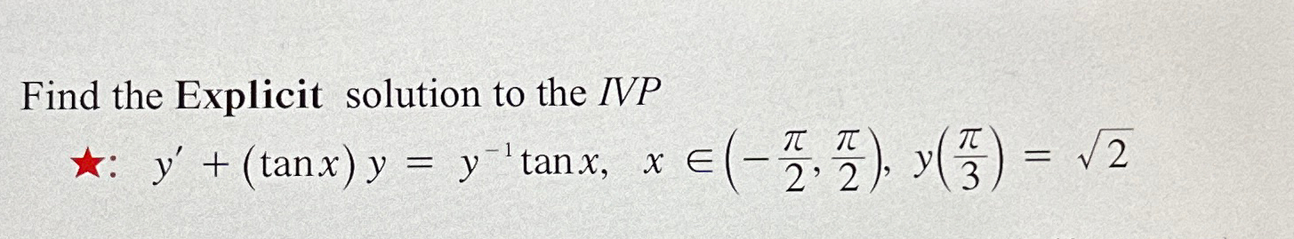 Solved Find the Explicit solution to the | Chegg.com