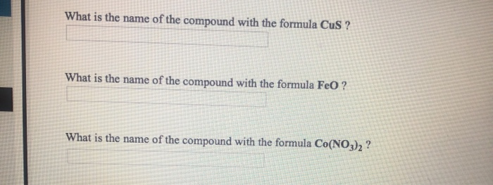 Solved What Is The Name Of The Compound With The Formula