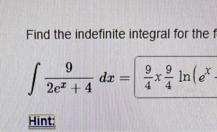 Solved Find the indefinite integral for the | Chegg.com