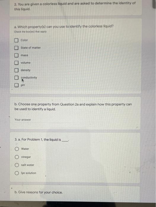 Solved 2. You are given a colorless liquid and are asked to | Chegg.com