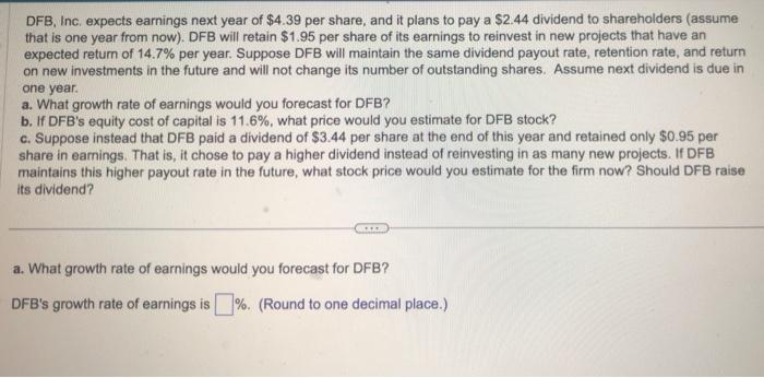 Solved DFB, Inc, Expects Earnings Next Year Of $4.39 Per | Chegg.com