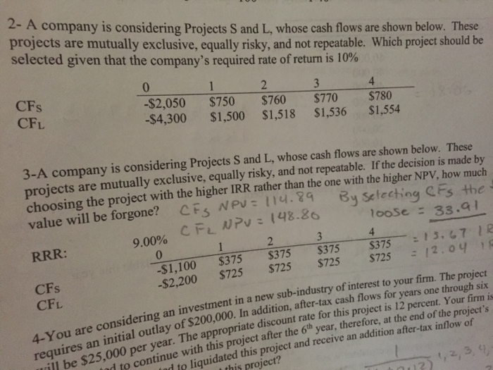 Solved 2- A Company Is Considering Projects S And L. Whose | Chegg.com