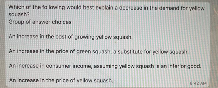 Solved Which of the following would best explain a decrease | Chegg.com