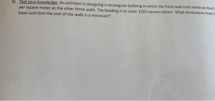 Solved 6) Test your knowledge: An architect is designing a | Chegg.com