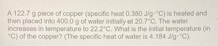 solved-a-122-7-g-piece-of-copper-specific-heat-0-380-j-g-chegg