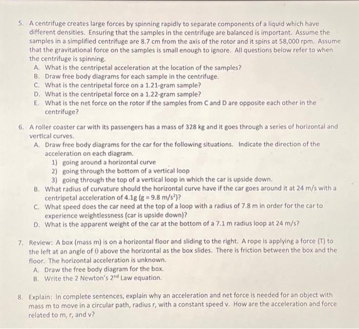 Solved 5. A centrifuge creates large forces by spinning | Chegg.com