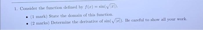 Solved 1. Consider the function defined by f(x) = sin(√[x]). | Chegg.com