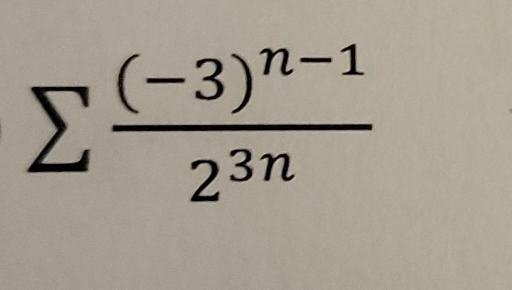 Solved -1 (-3)n-1 Σ 23η 1 1 Σ η(n+3) 