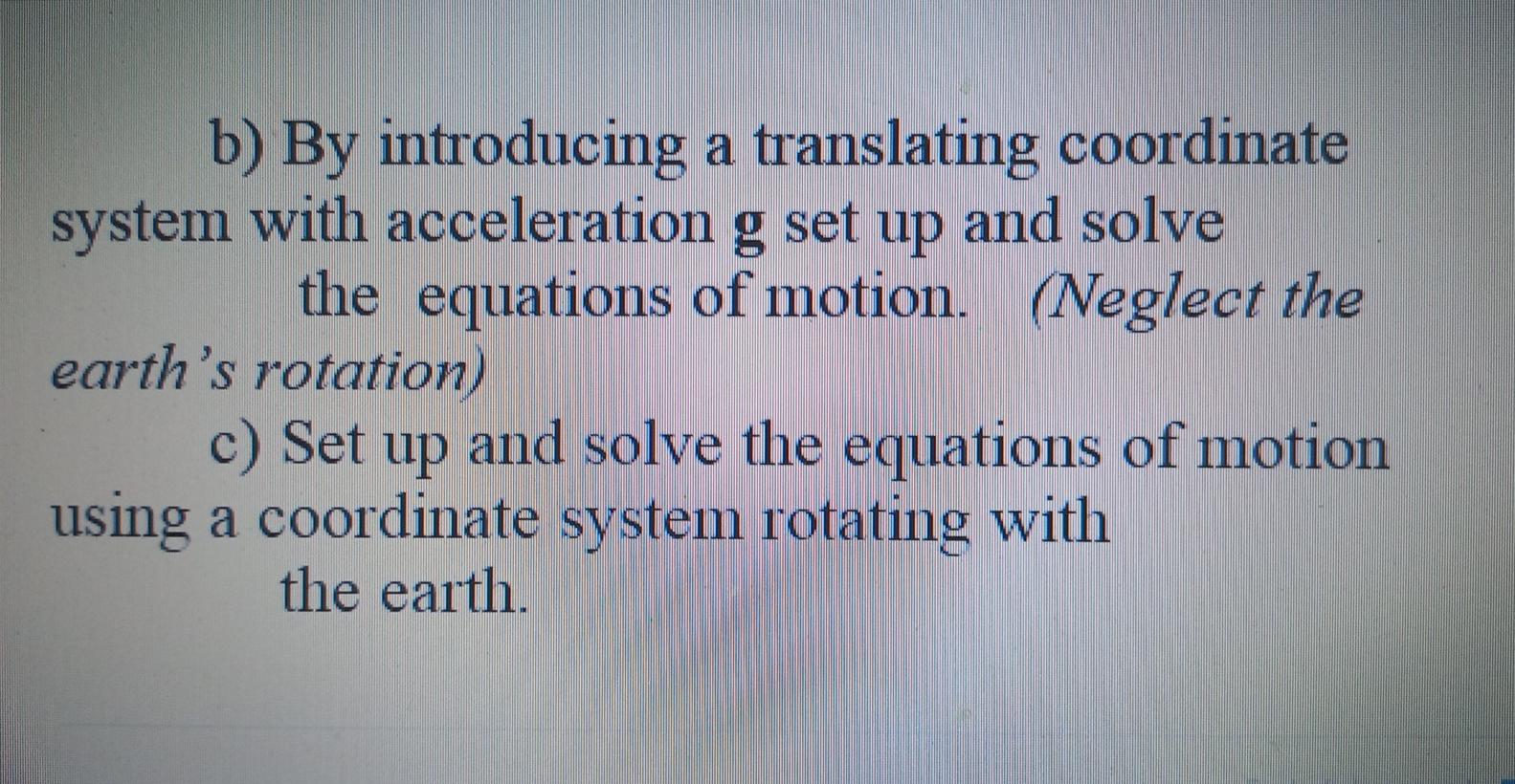 Solved 2) Consider the problem of the freely falling body | Chegg.com