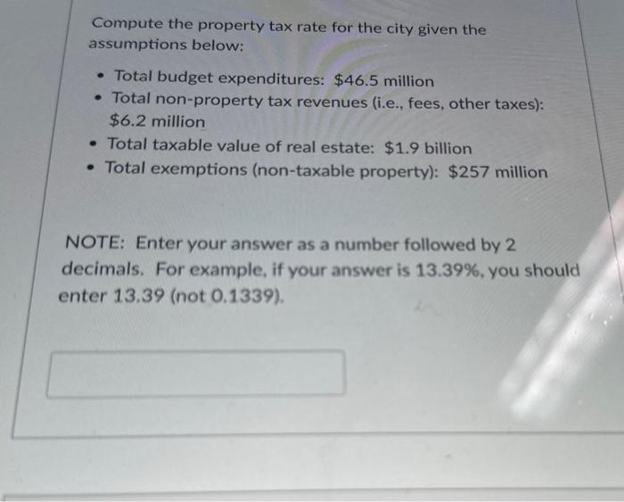 Solved Compute the property tax rate for the city given the