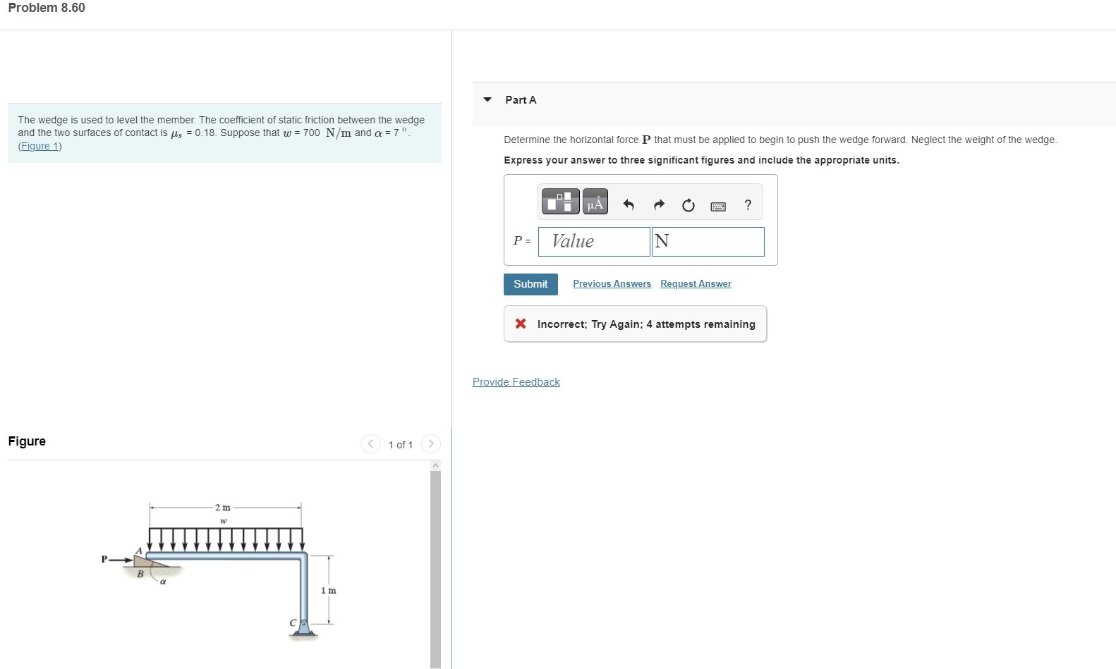 Solved The Wedge Is Used To Level The Member. The | Chegg.com