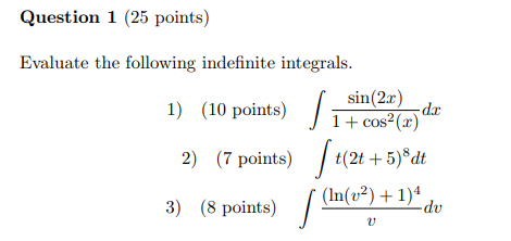 Solved Question 1 (25 ﻿points)Evaluate the following | Chegg.com