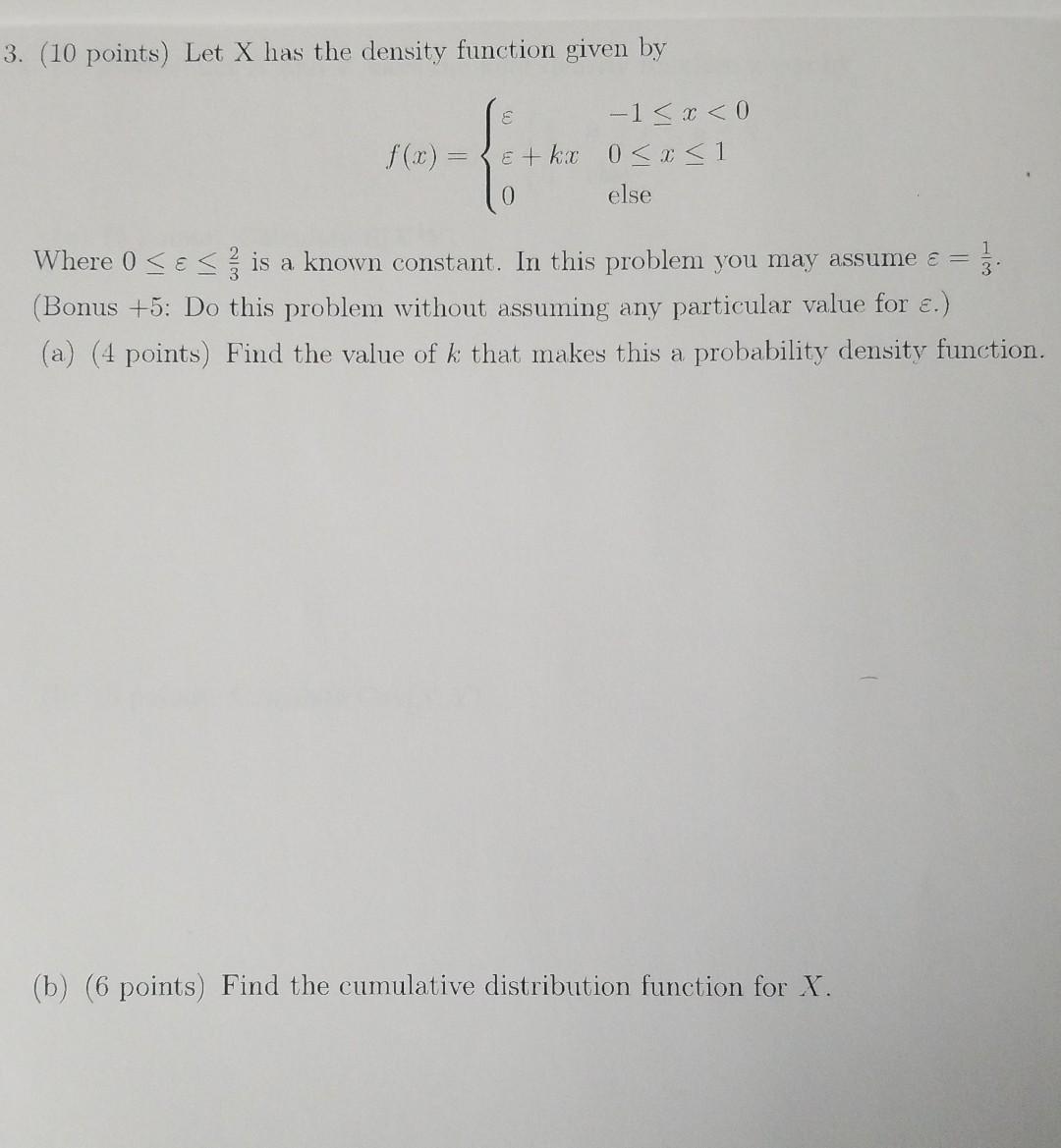 Solved 3 10 Points Let X Has The Density Function Given