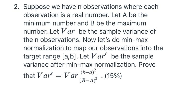 Solved 2. Suppose We Have N Observations Where Each | Chegg.com