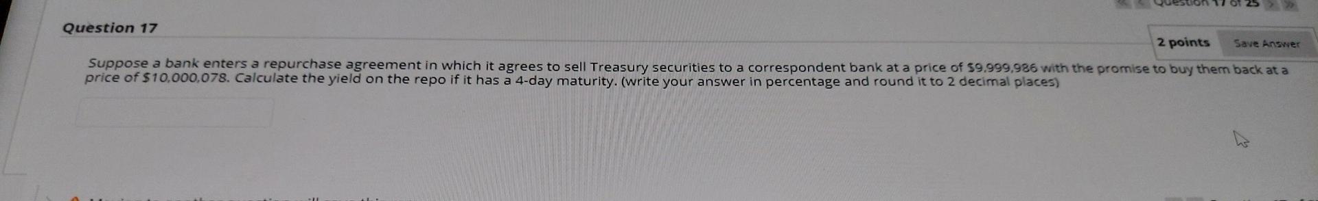 Solved Question 17 2 points Save Answer Suppose a bank | Chegg.com