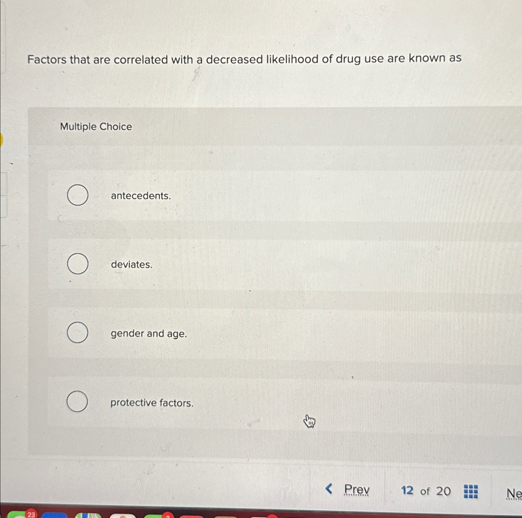 Solved Factors that are correlated with a decreased | Chegg.com