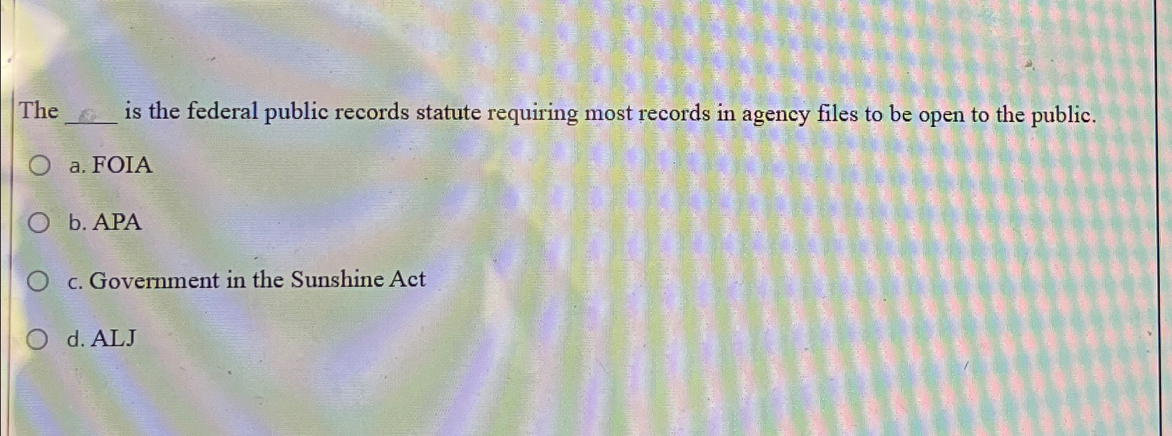Solved The is the federal public records statute requiring | Chegg.com