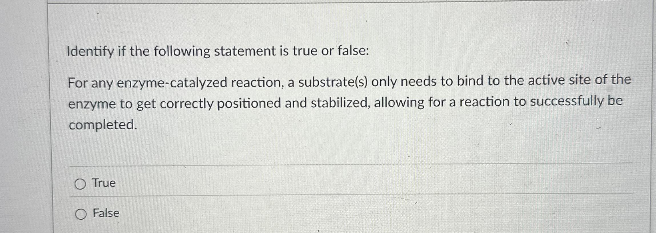 Solved Identify if the following statement is true or