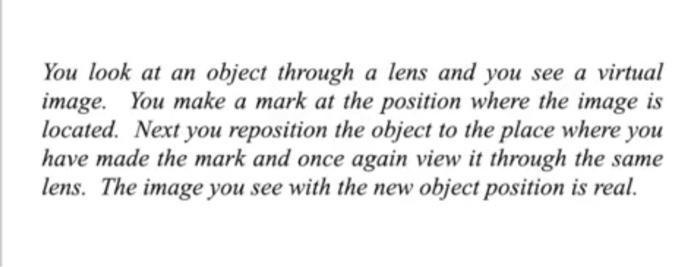 Solved You look at an object through a lens and you see a | Chegg.com