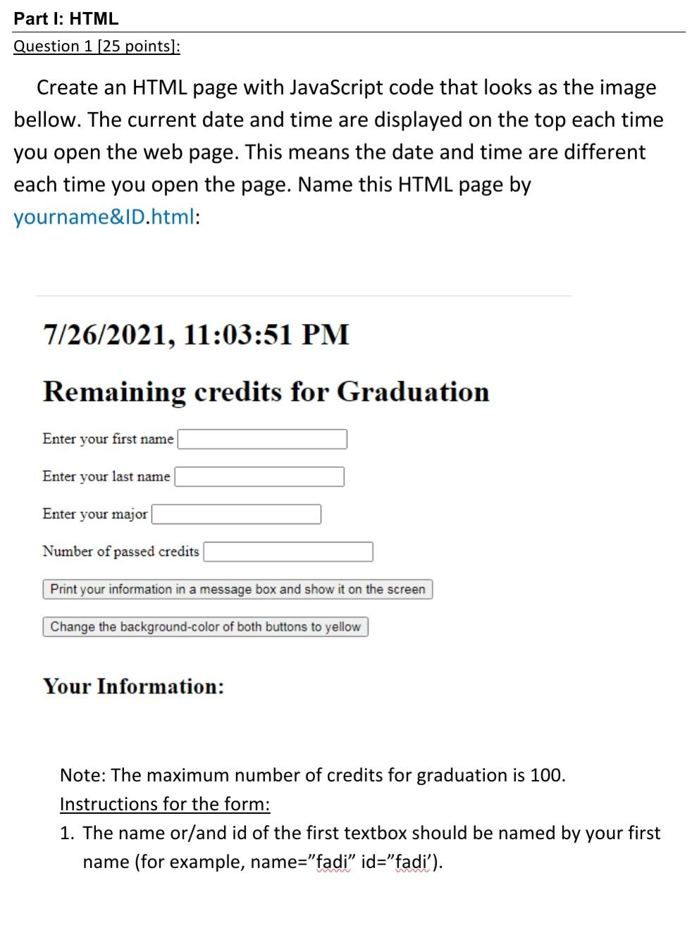 Solved Part I: HTML Question 1 (25 points]: Create an HTML | Chegg.com