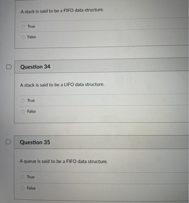 Solved A stack is said to be a FIFO data structure. True | Chegg.com