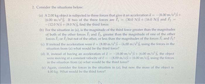 Solved 2. Consider the situations below: a. A 2.00 kg object | Chegg.com