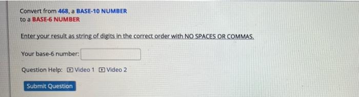 solved-convert-from-468-a-base-10-number-to-a-base-6-number-chegg