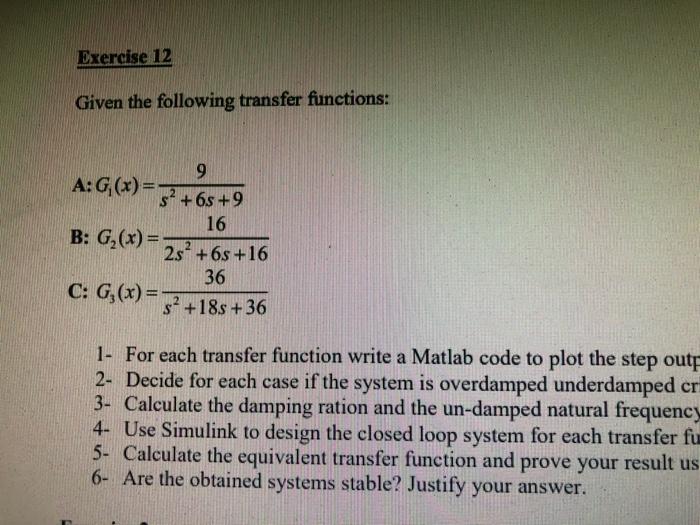 Exercise 12 Given The Following Transfer Functions Chegg Com