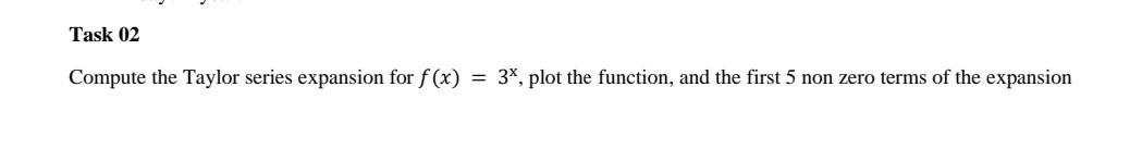 Solved Compute The Taylor Series Expansion For Fx3x Plot 